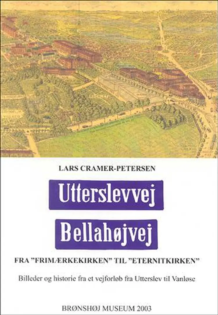 Utterslevvej, Bellahøjvej af Lars Cramer-Petersen