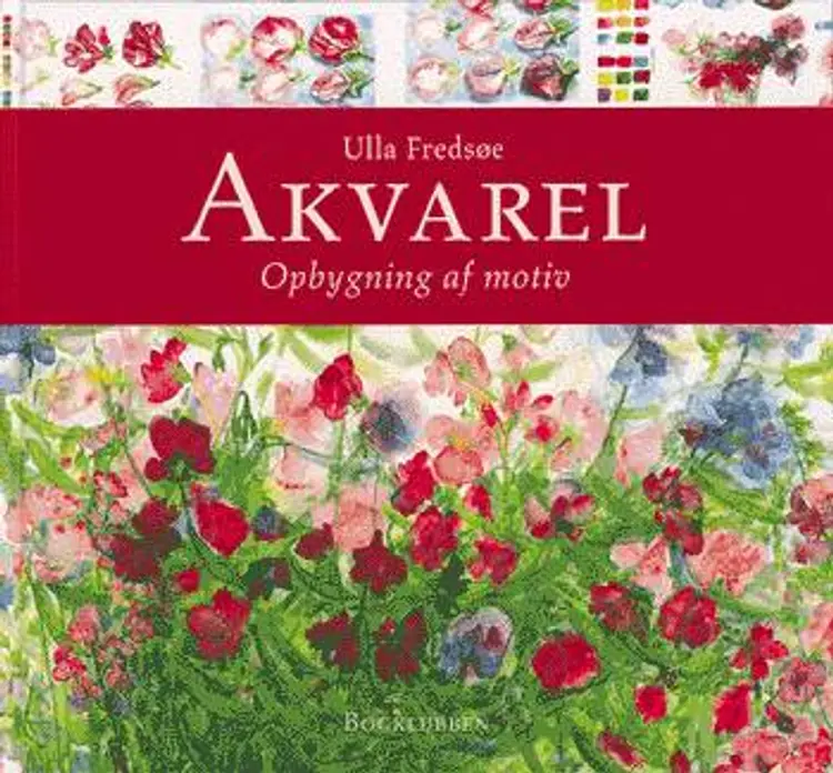 Akvarel - opbygning af motiver af Ulla Fredsøe