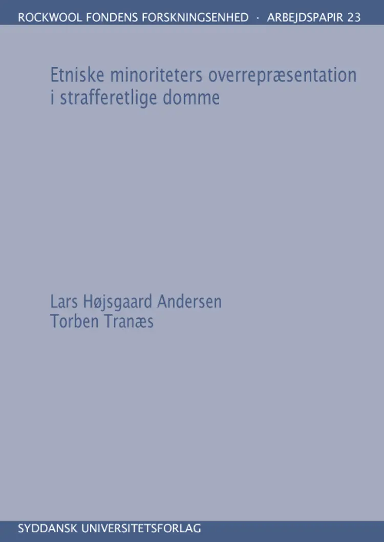 Etniske minoriteters overrepræsentation i strafferetlige domme af Torben Tranæs