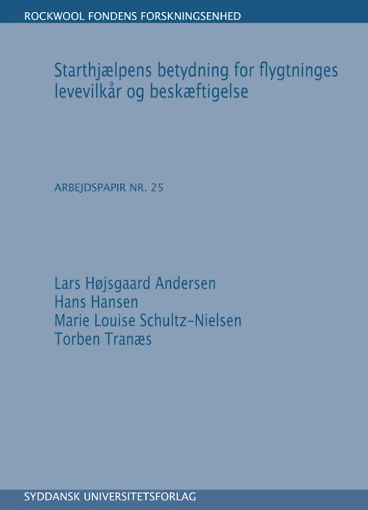 Starthjælpens betydning for flygtninges levevilkår og beskæftigelse af Hans Hansen