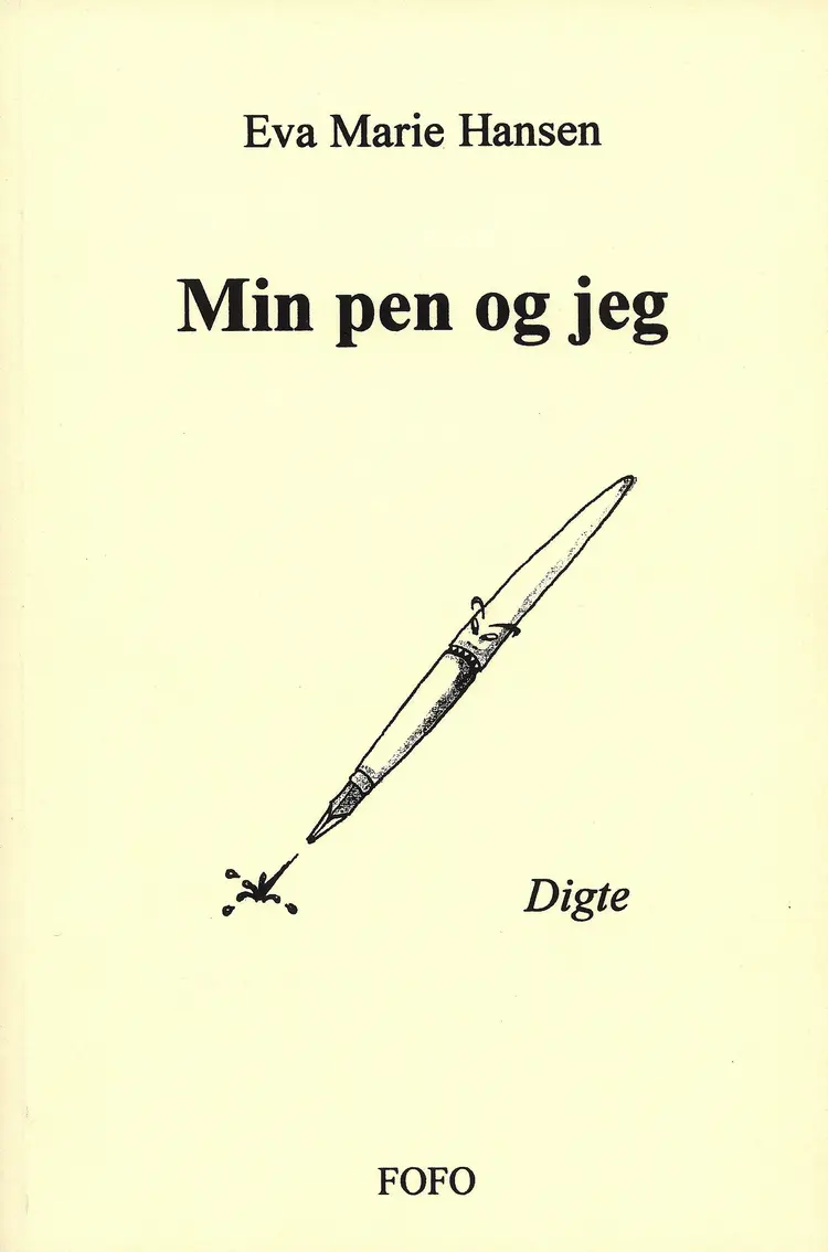 Min pen og jeg af Eva Marie Hansen