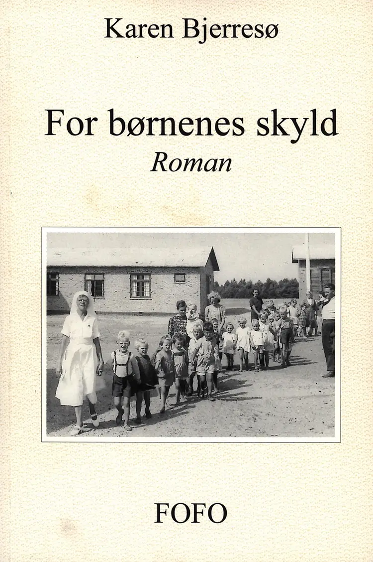 For børnenes skyld af Karen Bjerresø