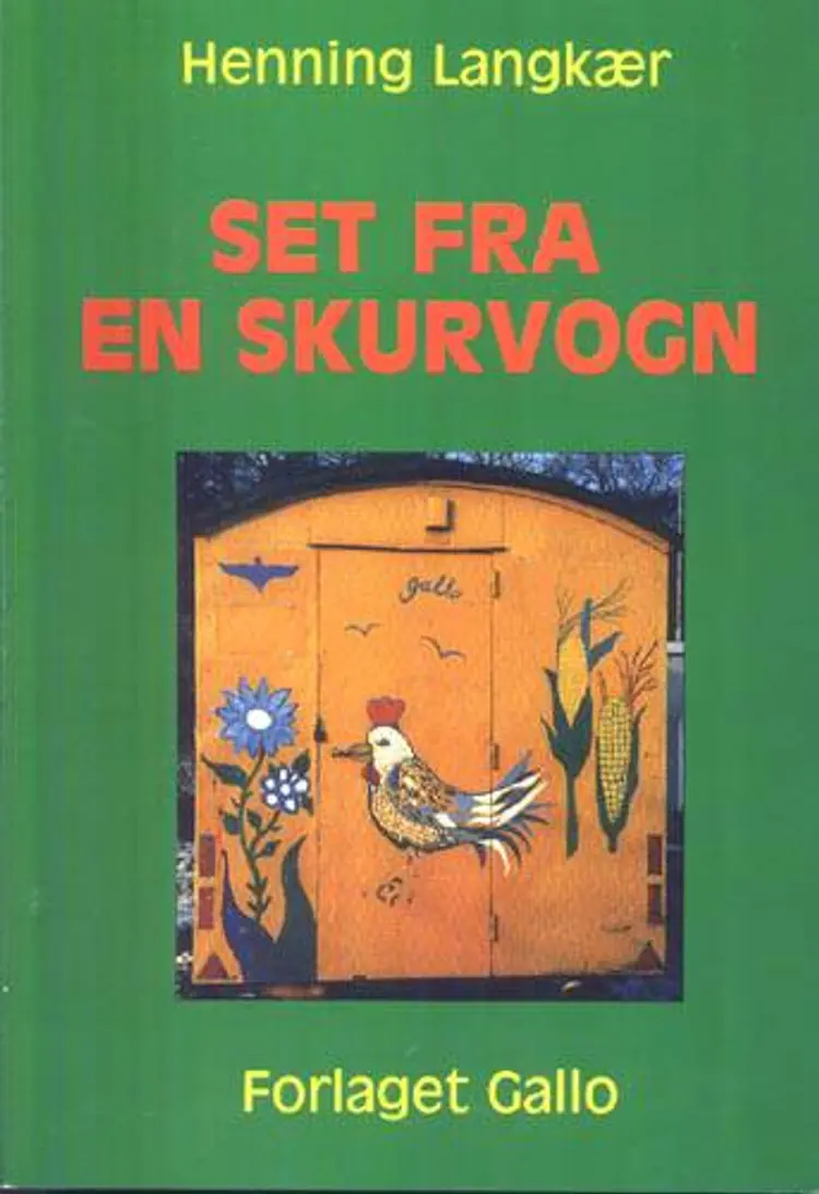 Set fra en skurvogn af Henning Langkjær