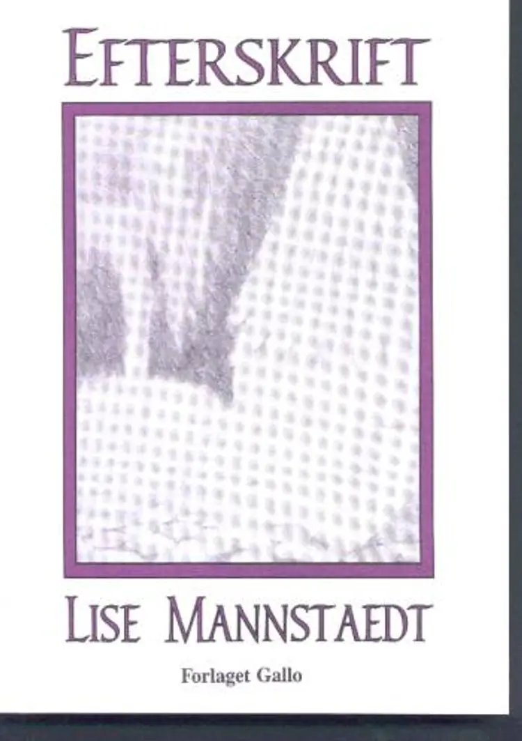 Efterskrift af Lise Mannstaedt