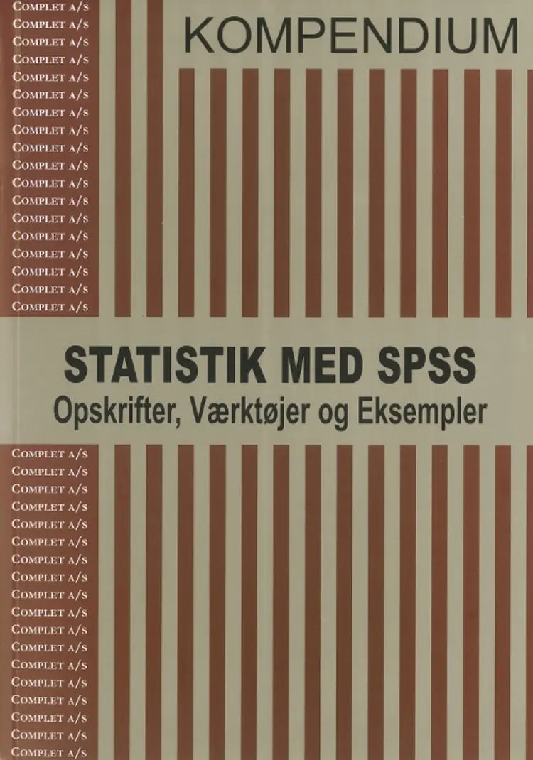 Complet Kompendium i Statistik med SPSS af Chresten Koed
