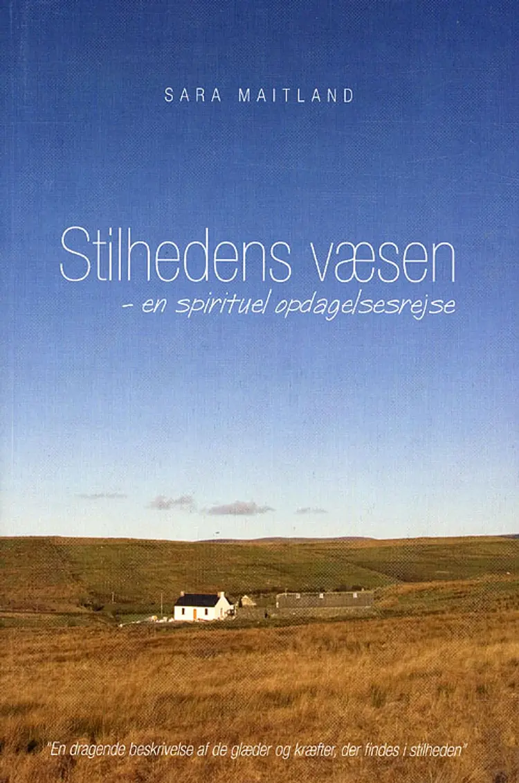 Stilhedens væsen af Sara Maitland