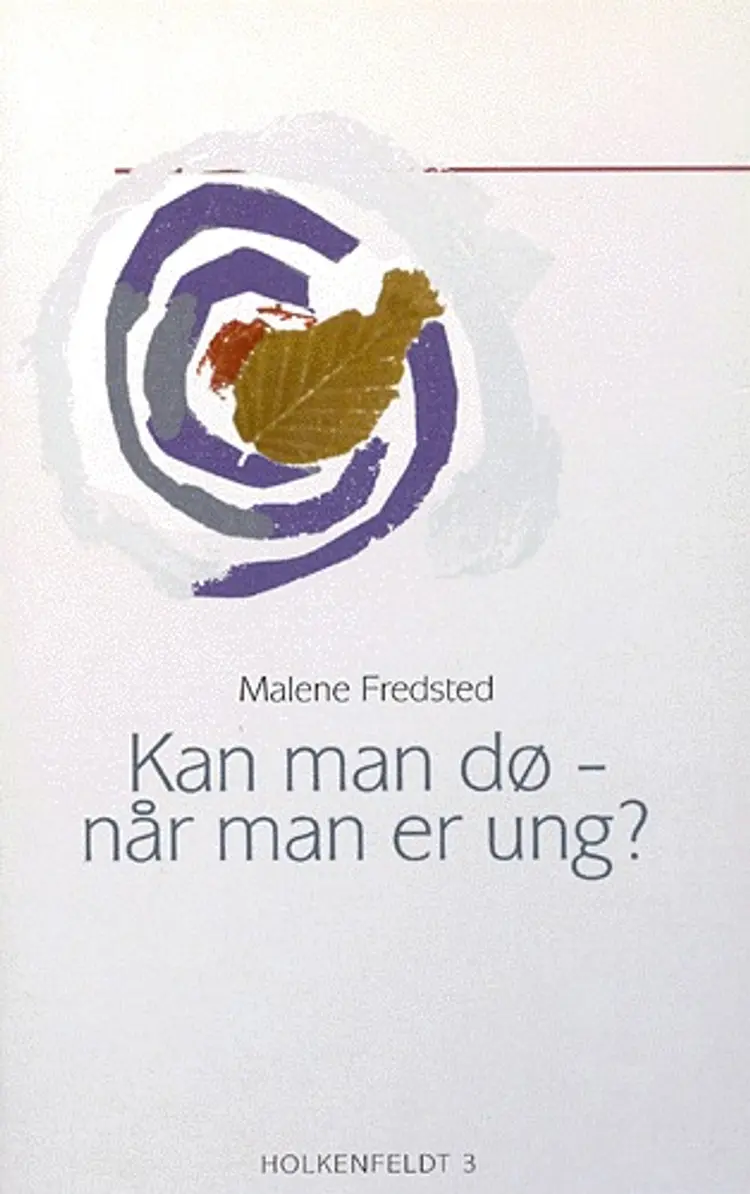 Kan man dø - når man er ung? af Malene Fredsted