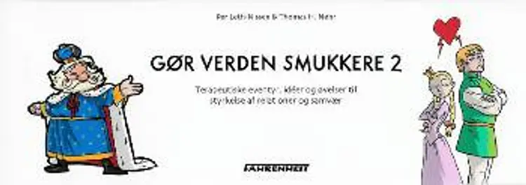 Terapeutiske eventyr, idéer og øvelser til styrkelse af relationer og samvær af exam. par-og gruppeterapeut Per Leth-Nissen