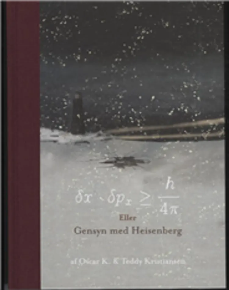 ... eller Gensyn med Heisenberg af Teddy H. Kristiansen