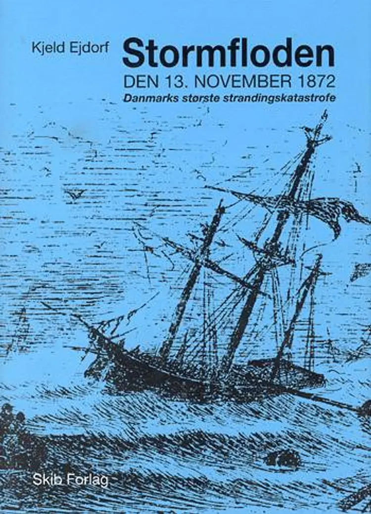 Stormfloden - den 13. november 1872 af Kjeld Ejdorf