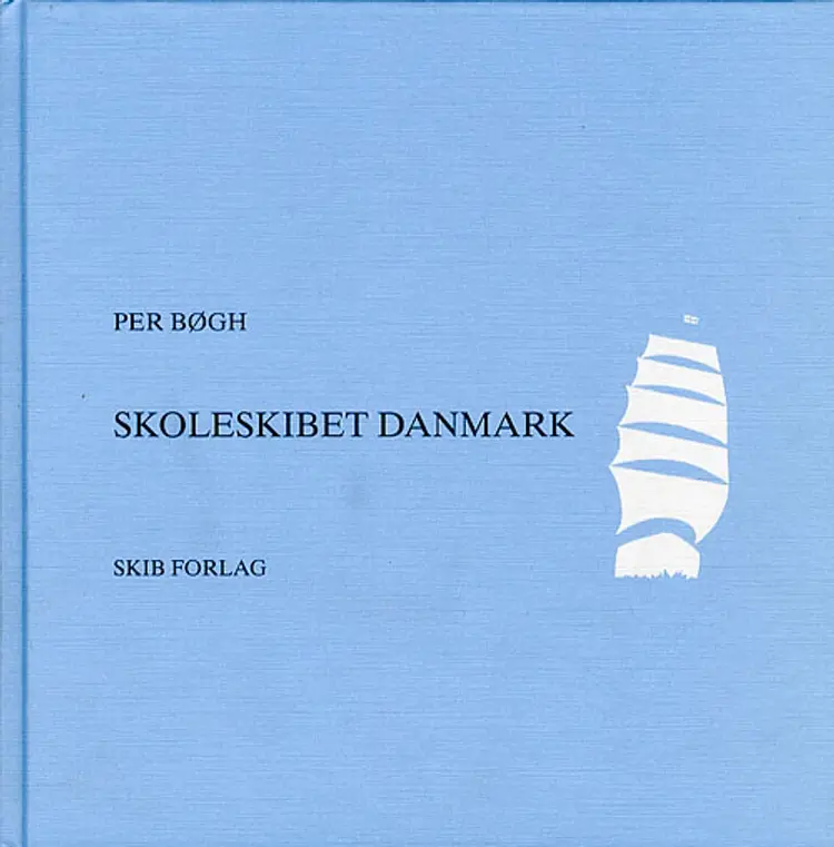 Skoleskibet Danmark af Per Bøgh