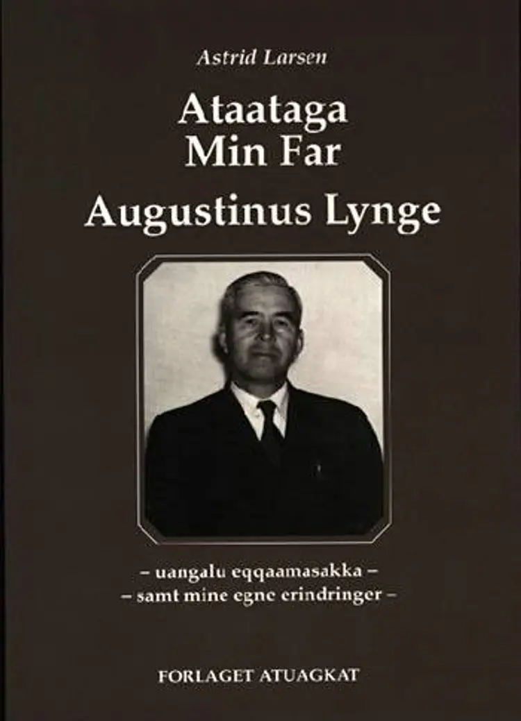 Ataataga Augustinus Lynge af Astrid Larsen