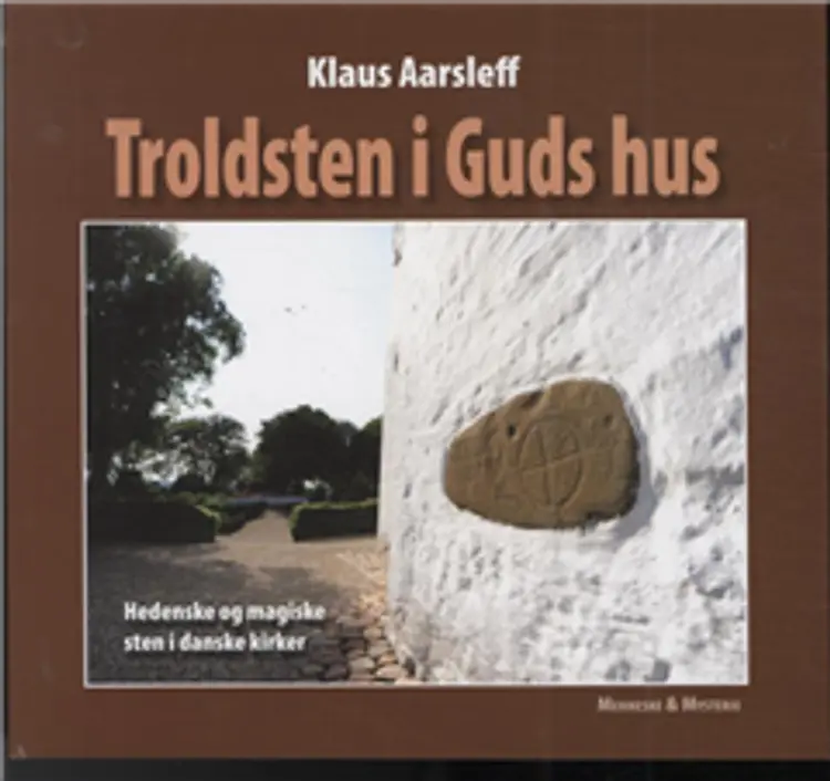 Troldsten i Guds hus af Klaus Aarsleff