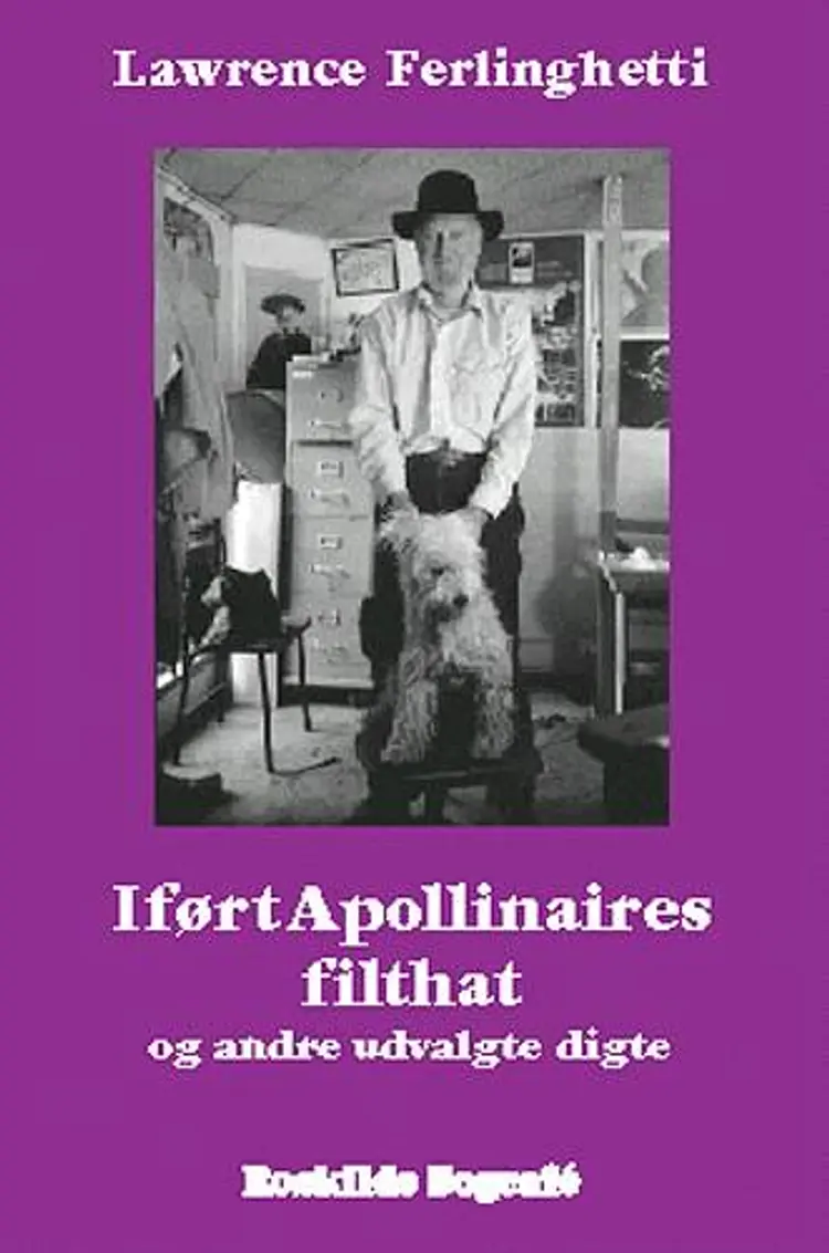 Iført Apollinaires filthat og andre udvalgte digte af Lawrence Ferlinghetti