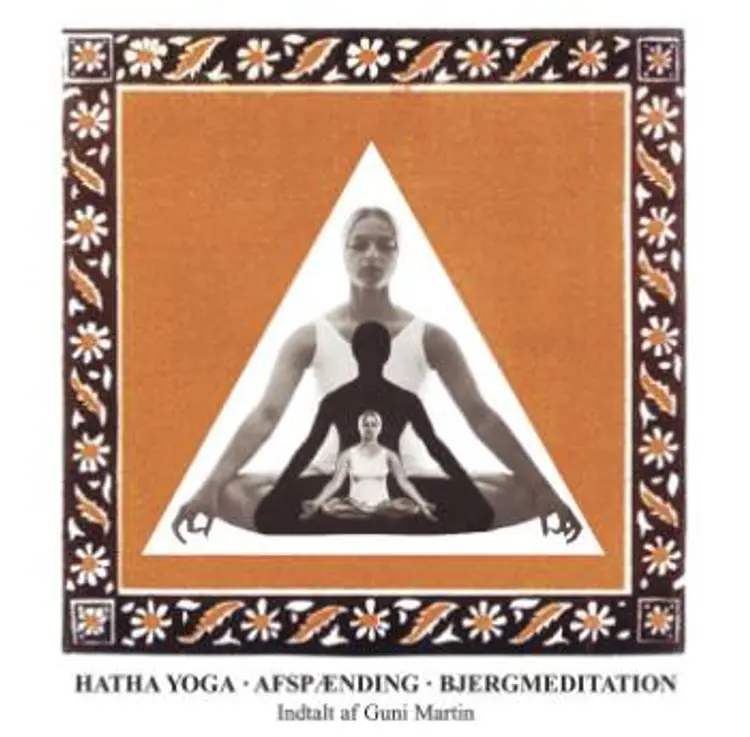 Hatha, Afspænding, Bjergmeditation af Guni Martin