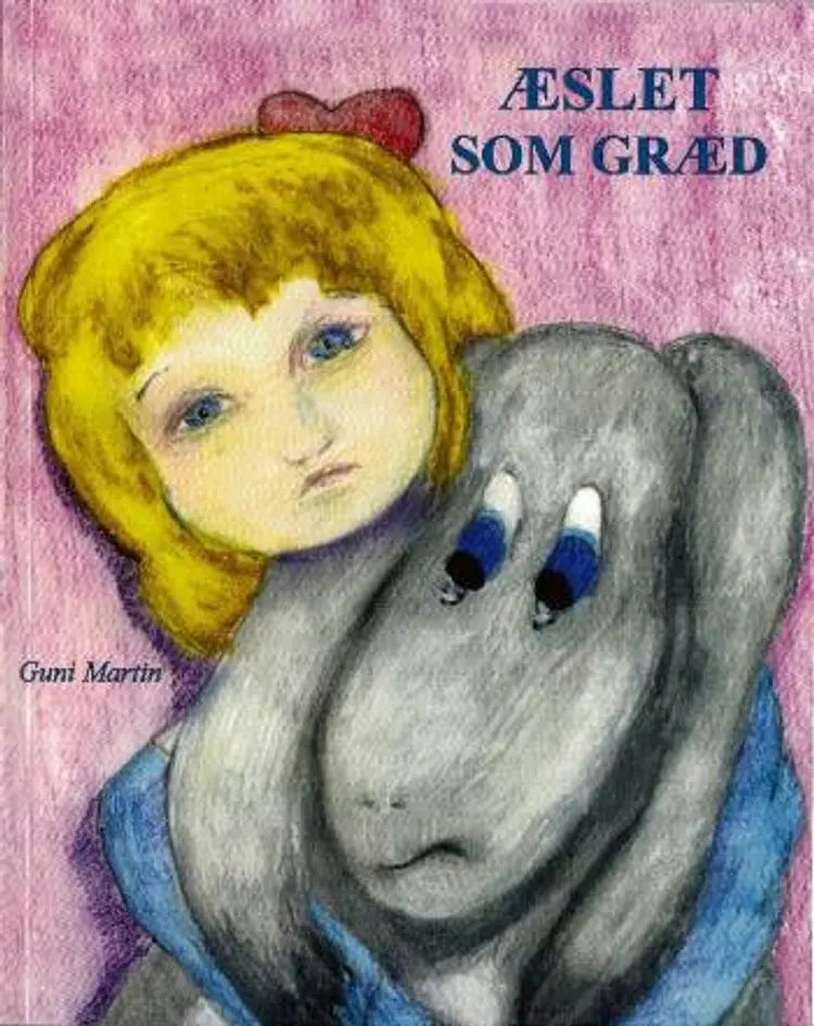 Æslet som græd af Guni Martin
