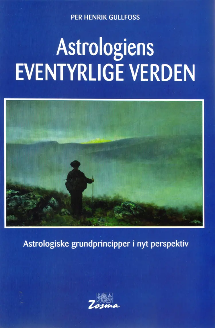 Astrologiens eventyrlige verden af Per Henrik Gullfoss
