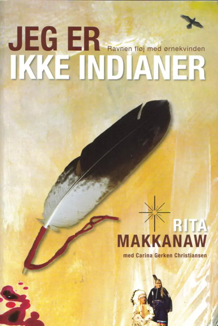 Jeg er ikke indianer af Rita Makkannaw
