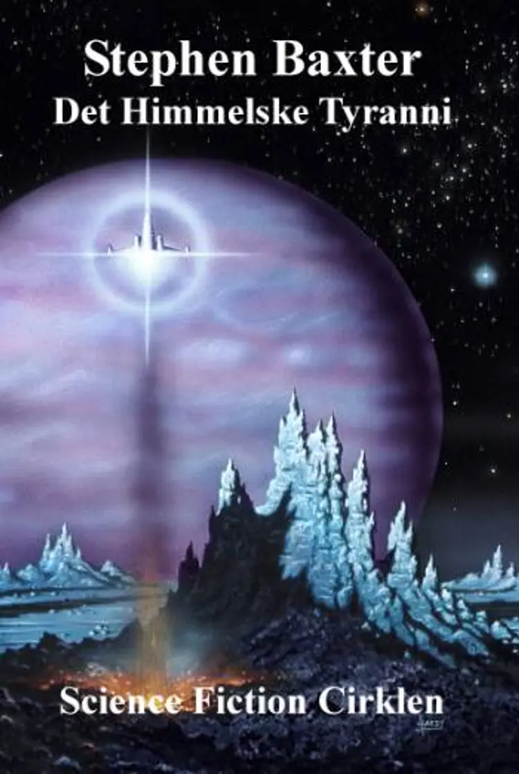 Det himmelske tyranni af Stephen Baxter