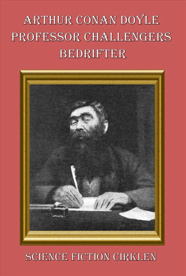 Professor Challengers bedrifter af A. Conan Doyle