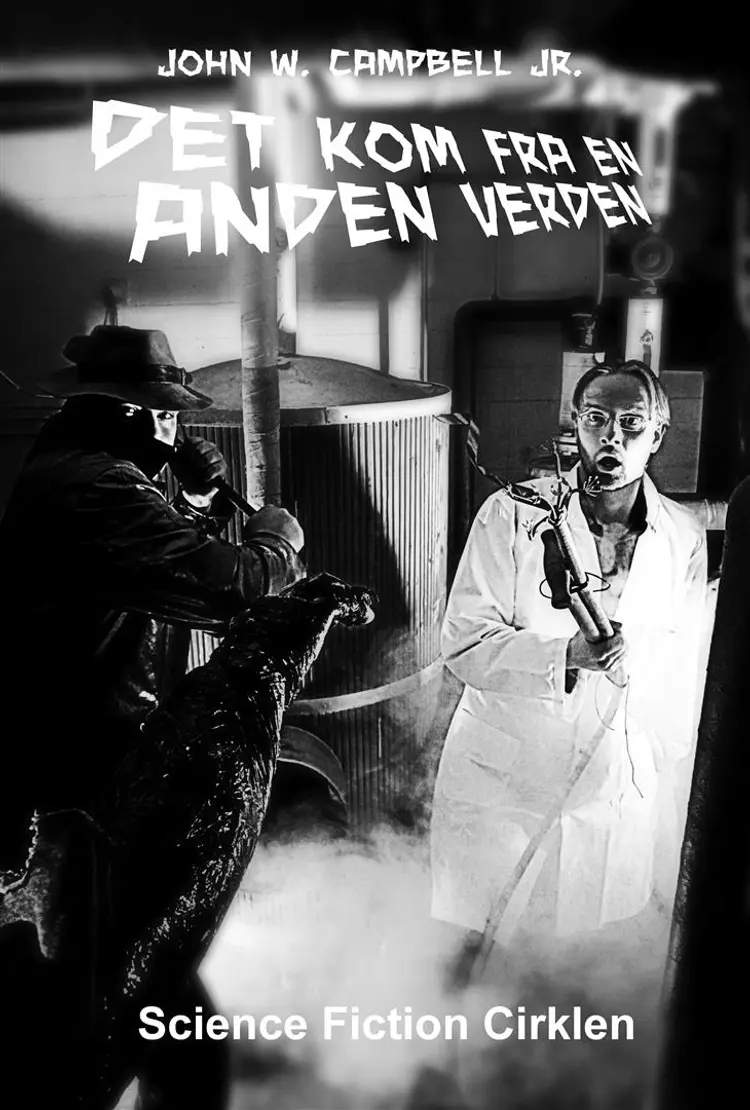 Det kom fra en anden verden af John W. Campbell
