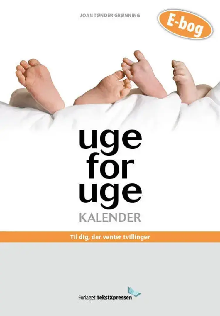 Uge-for-uge-kalender - til dig, der venter tvillinger af Joan Tønder Grønning
