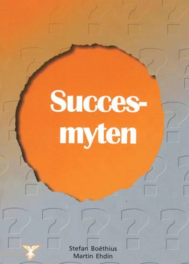 Succesmyten af Martin Ehdin