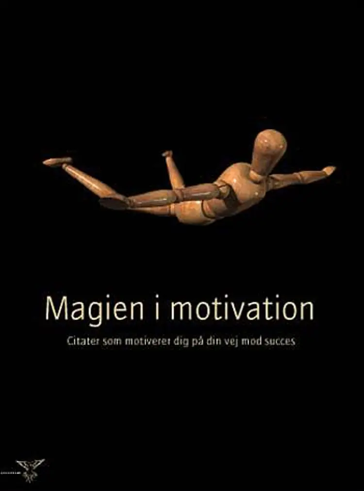Magien i motivation af .
