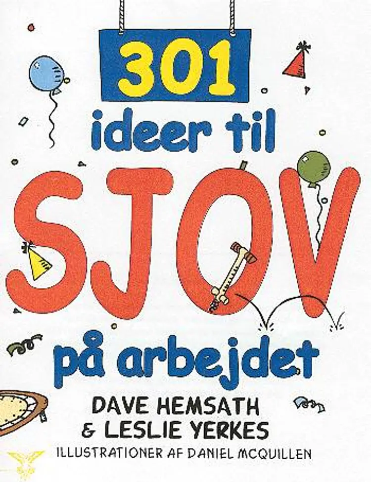 301 ideer til sjov på arbejdet af Dave Hemsath