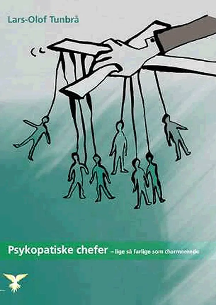 Psykopatiske chefer af Lars-Olof Tunbrå