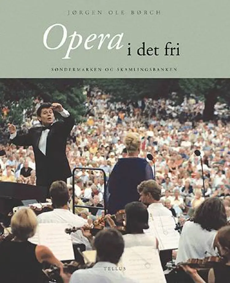 Opera i det fri af Jørgen Ole Børch