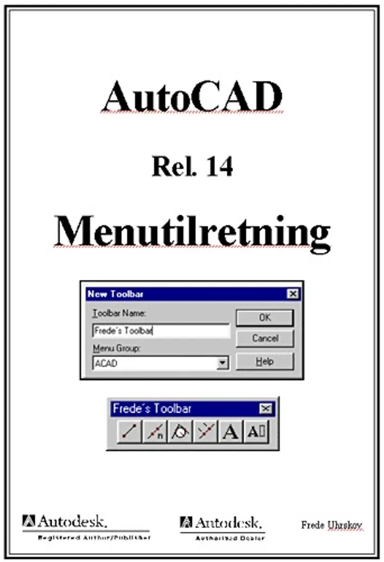 AutoCAD Rel. 14 Menutilretning af Frede Uhrskov