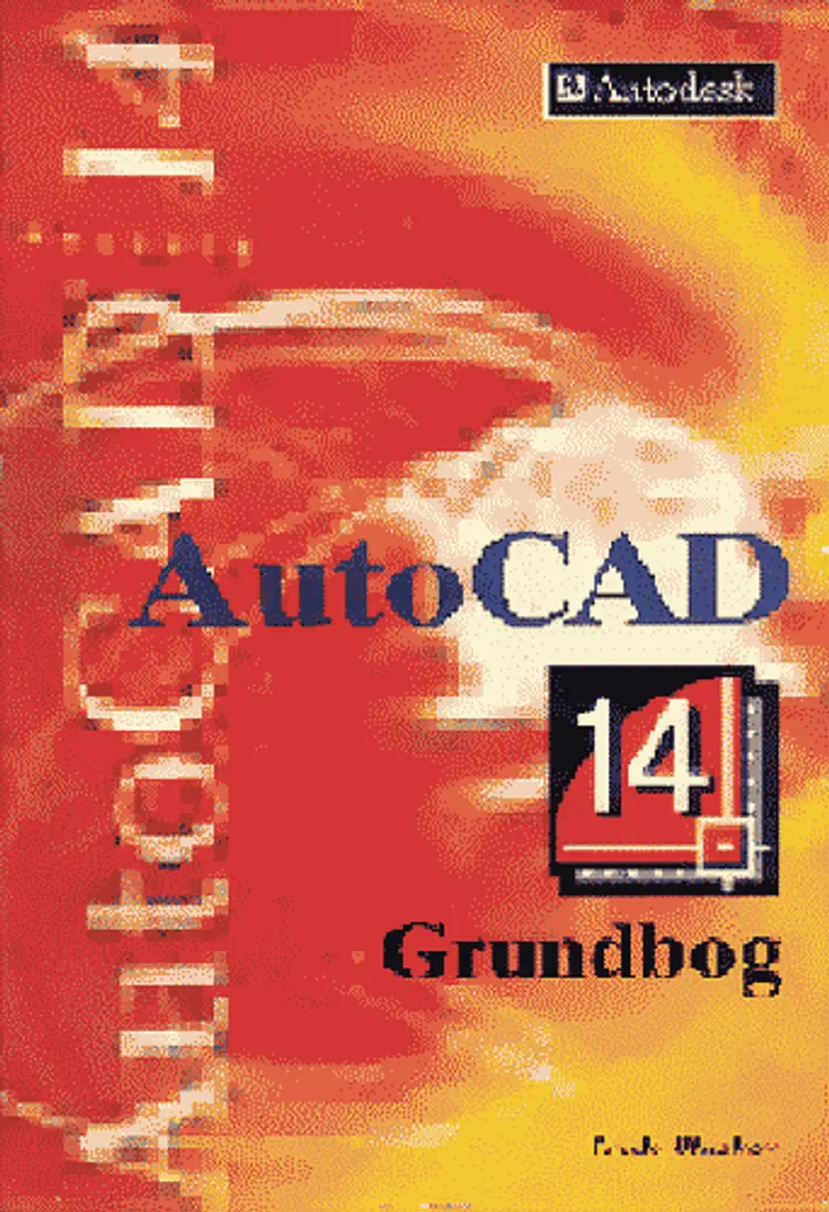 AutoCAD 14 Grundbog af Frede Uhrskov