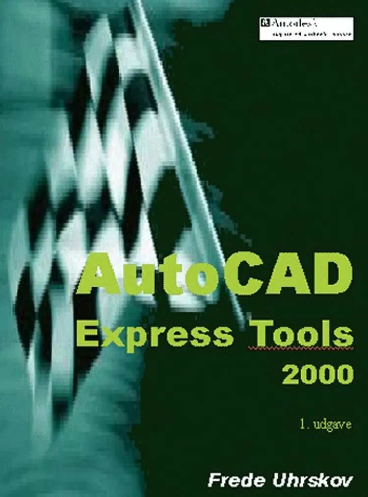 AutoCAD Express Tools 2000 af Frede Uhrskov