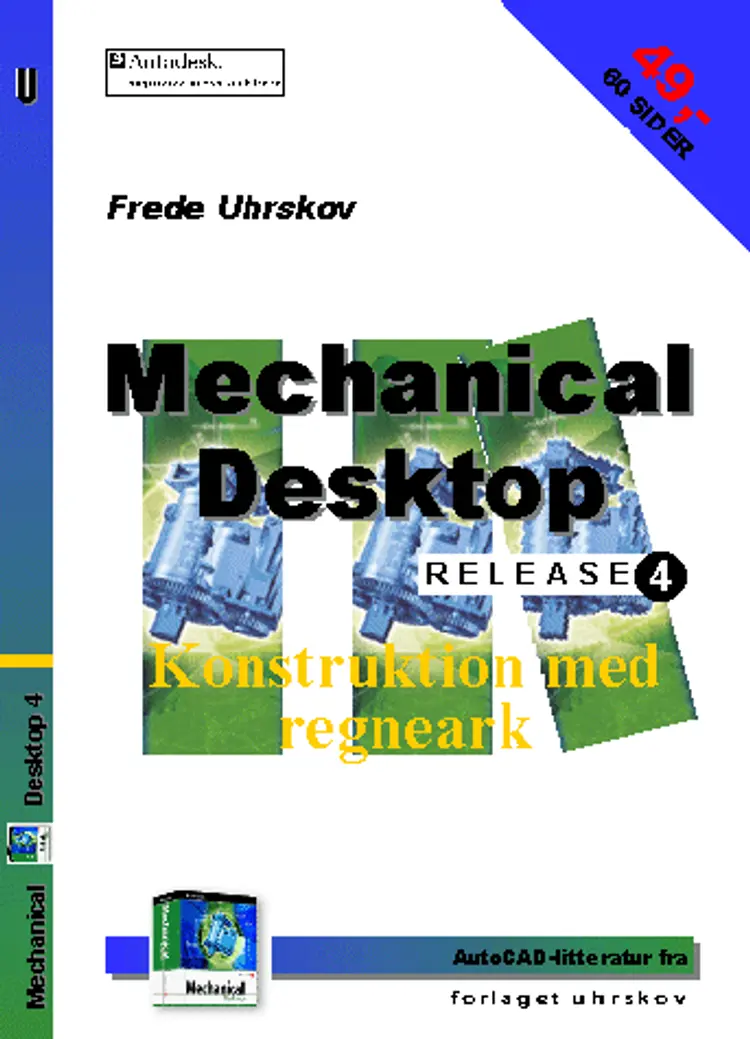 Mechanical Desktop release 4 Konstruktion med regneark af Frede Uhrskov