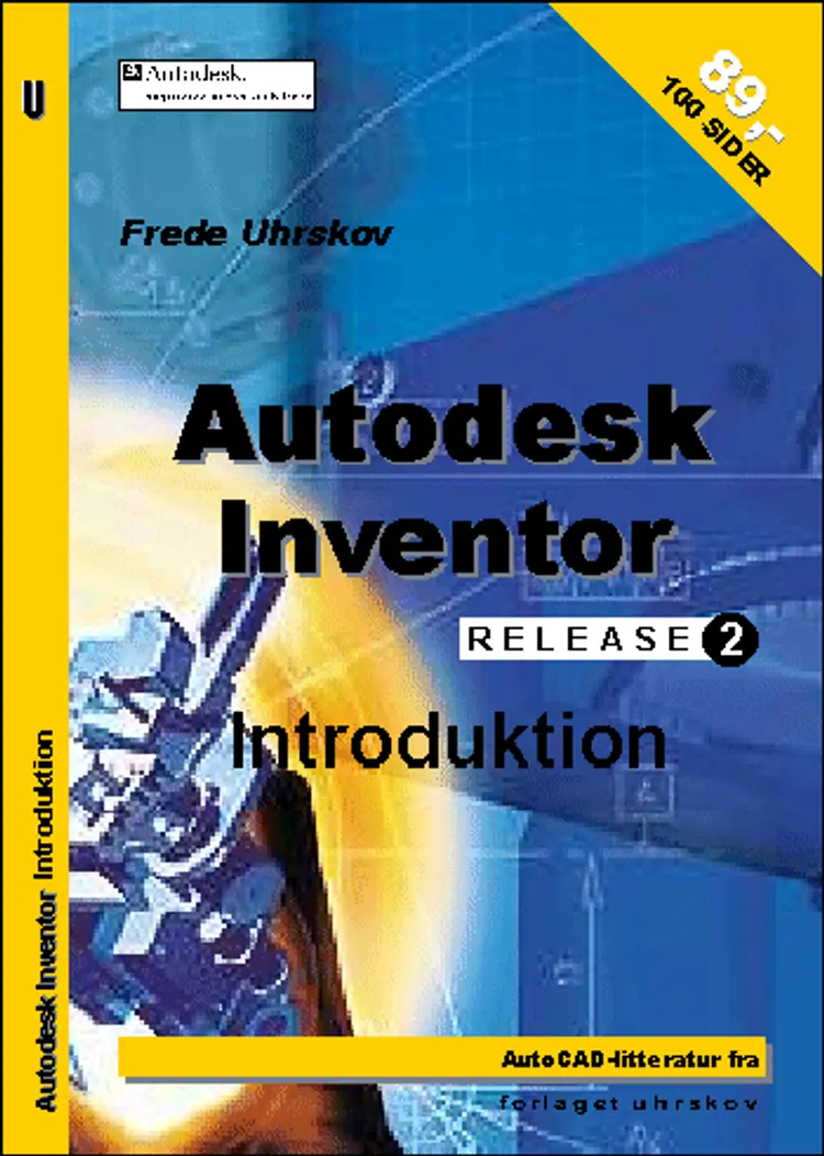 Autodesk Inventor release 2 Introduktion af Frede Uhrskov