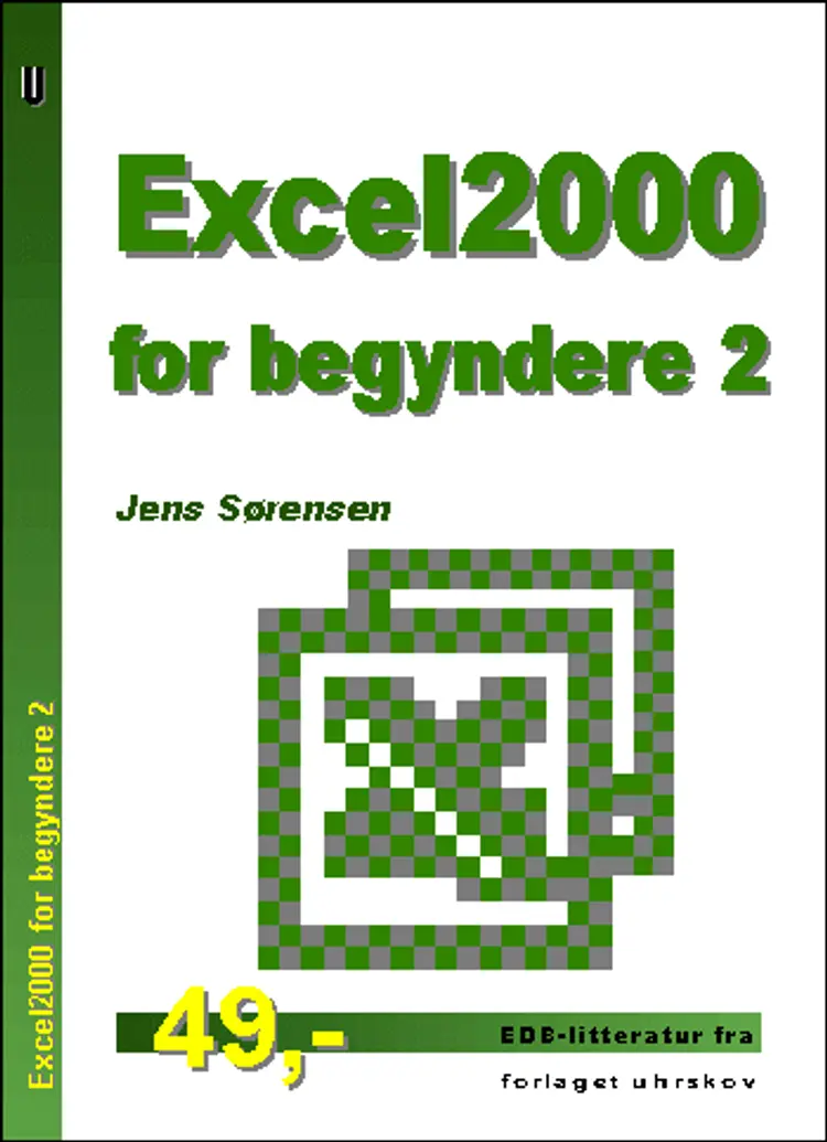 Excel2000 for begyndere 2 af Jens Sørensen