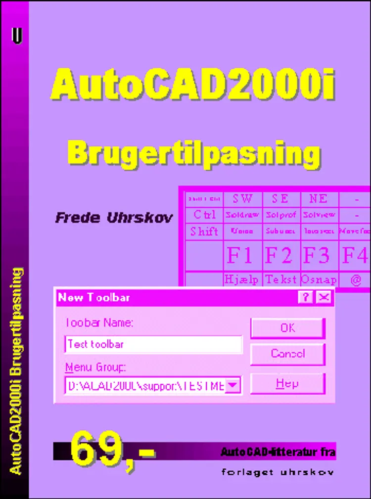 AutoCAD2000i - brugertilpasning af Frede Uhrskov