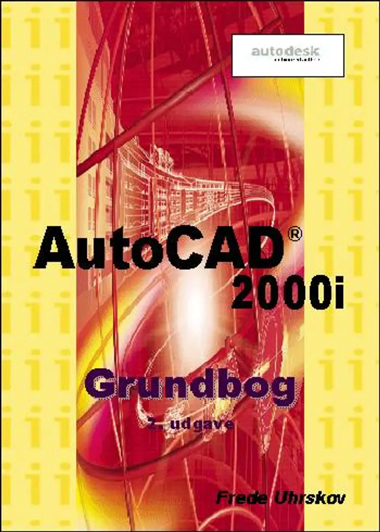 AutoCAD2000i - grundbog af Frede Uhrskov
