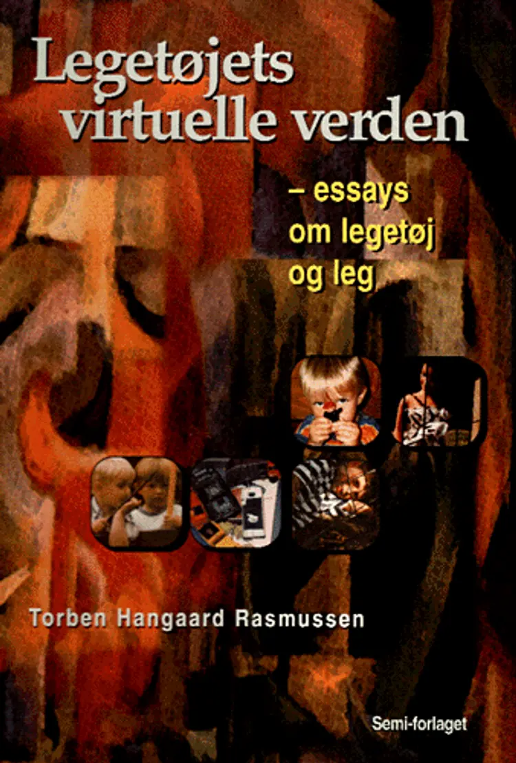 Legetøjets virtuelle verden af Torben Hangaard
