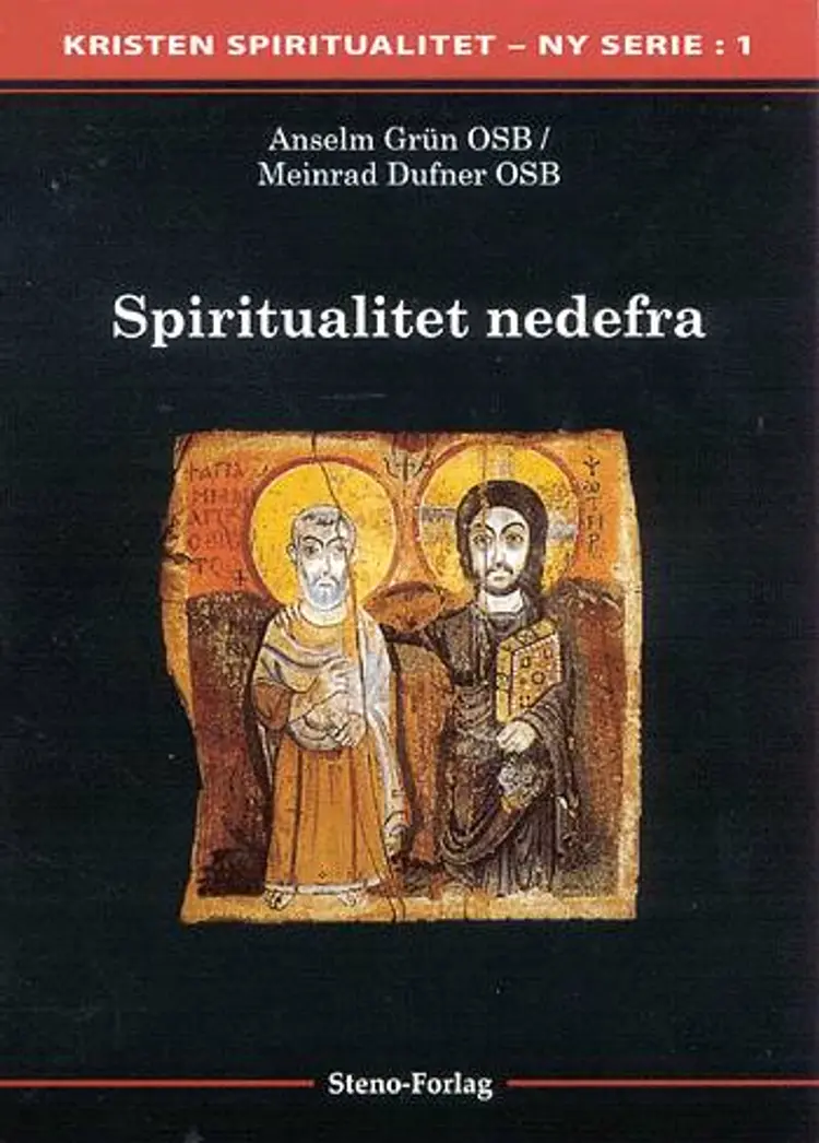 Spiritualitet nedefra af Meinrad Dufner OSB