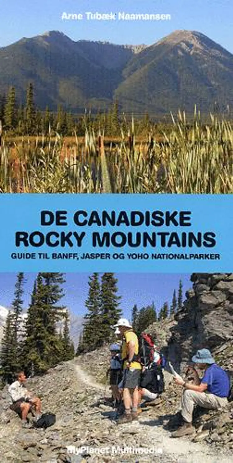 De canadiske Rocky Mountains af Arne Tubæk Naamansen