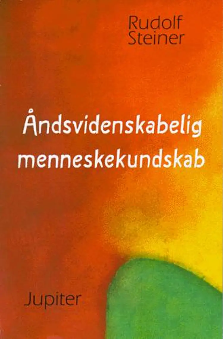 Åndsvidenskabelig menneskekundskab af Rudolf Steiner