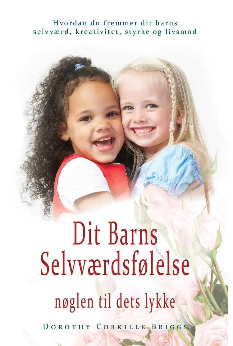 Dit Barns Selvværdsfølelse af Dorothy Corkille Briggs