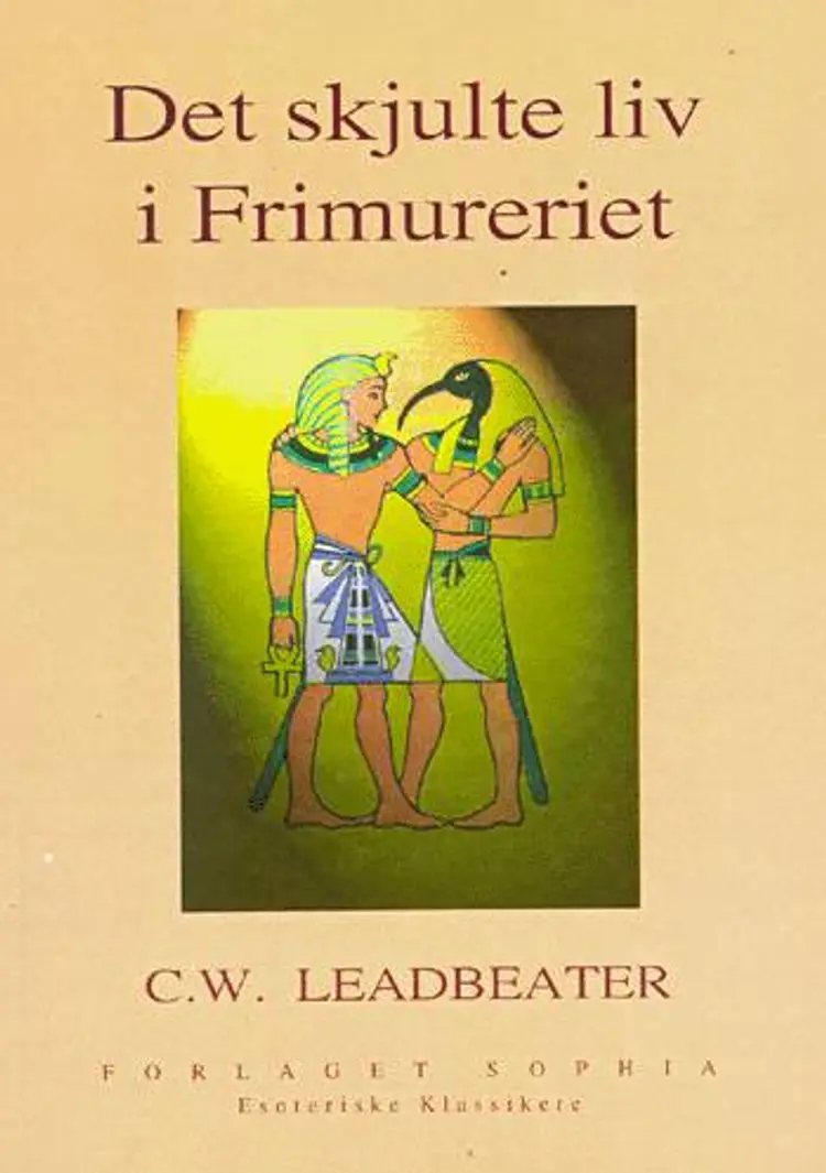 Det skjulte liv i Frimureriet af C. W. Leadbeater