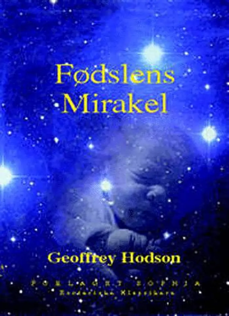 Fødslens Mirakel af Geoffrey Hodson