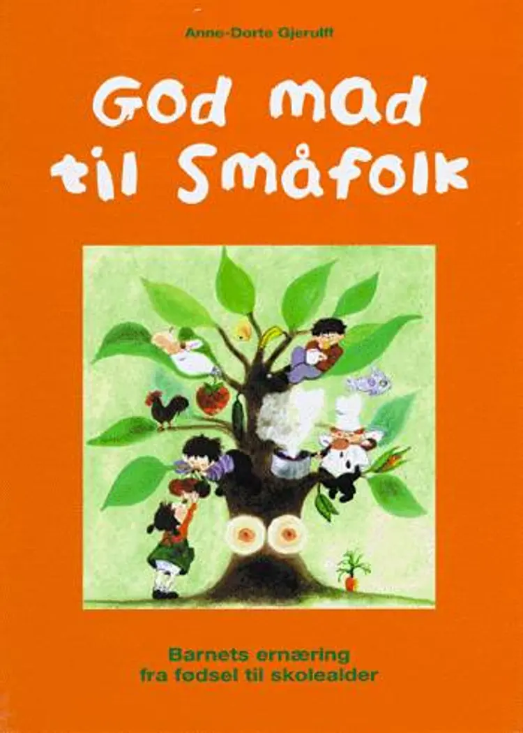 God mad til småfolk af Anne-Dorte Gjerulff