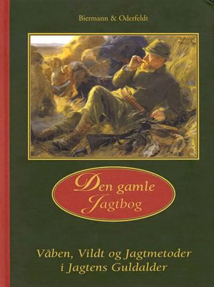 Den gamle jagtbog af Friedrich Biermann
