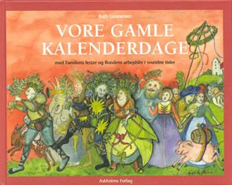Vore gamle kalenderdage af Ruth Gunnarsen