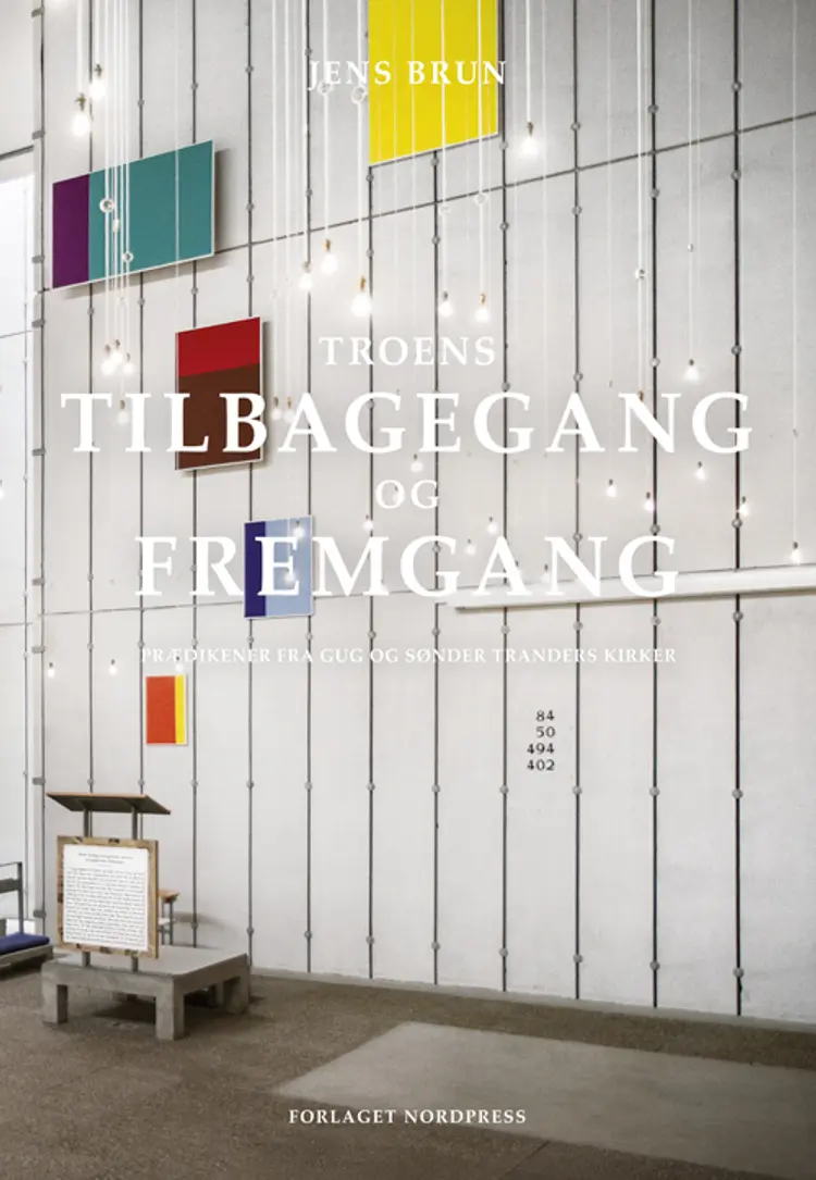 Troens tilbagegang og fremgang af Jens Brun
